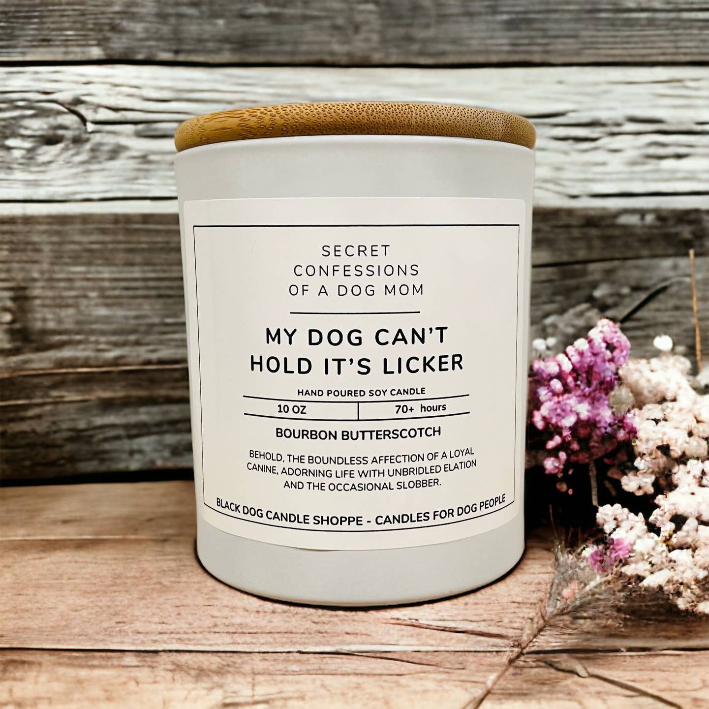 Secret Confessions of a Dog Mom Candle - Dog Can't Hold His Licker
