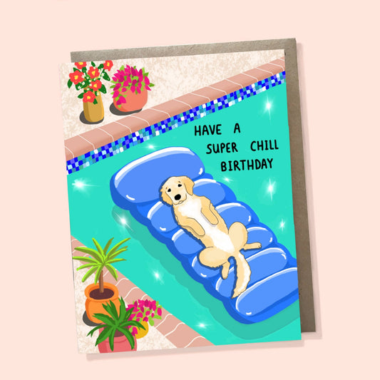 Super Chill Birthday, Dog Card