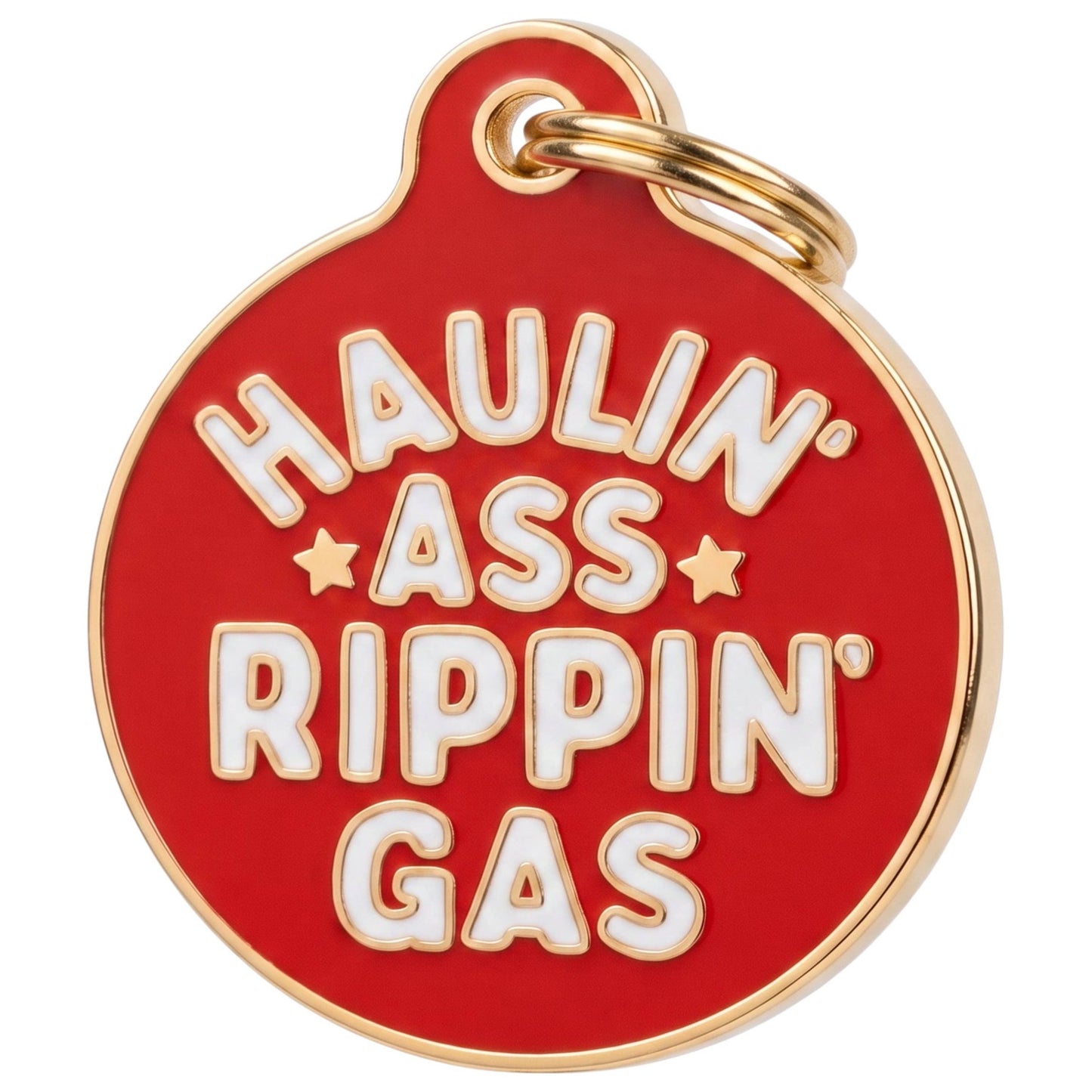 Funny Dog Tag Charm & Pet ID - Haulin Ass Ripping Gas