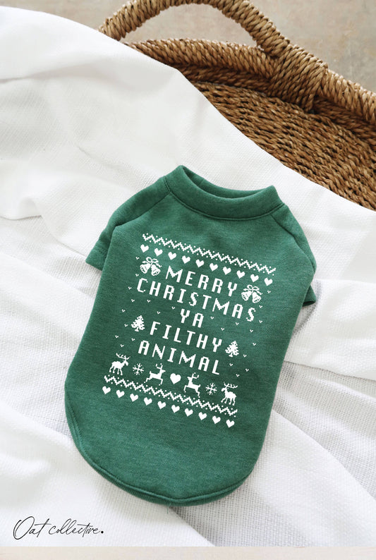 MERRY CHRISTMAS YA FILTHY ANIMAL Pet Graphic Sweatshirt