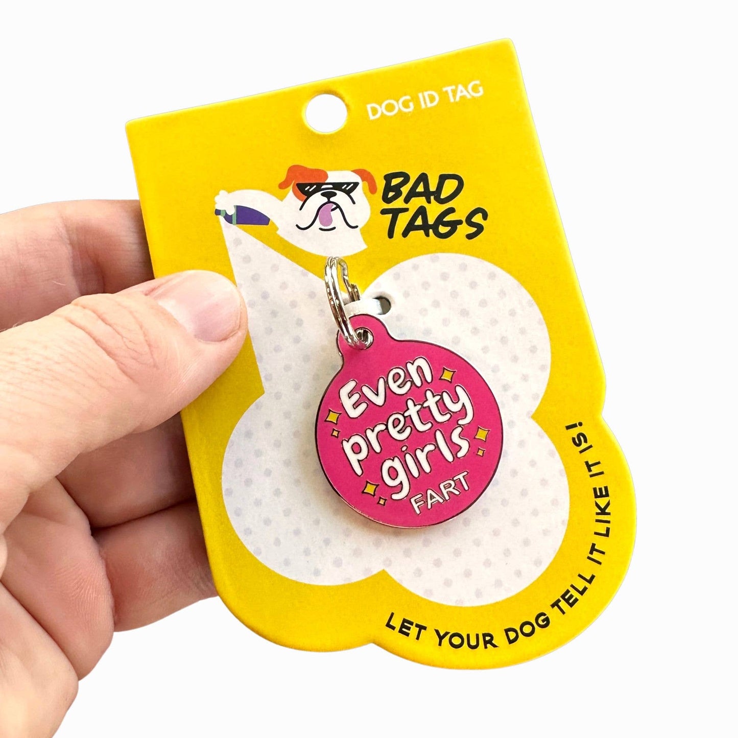 Funny Dog Collar Charm Pet ID Tag - Even Pretty Girls Fart