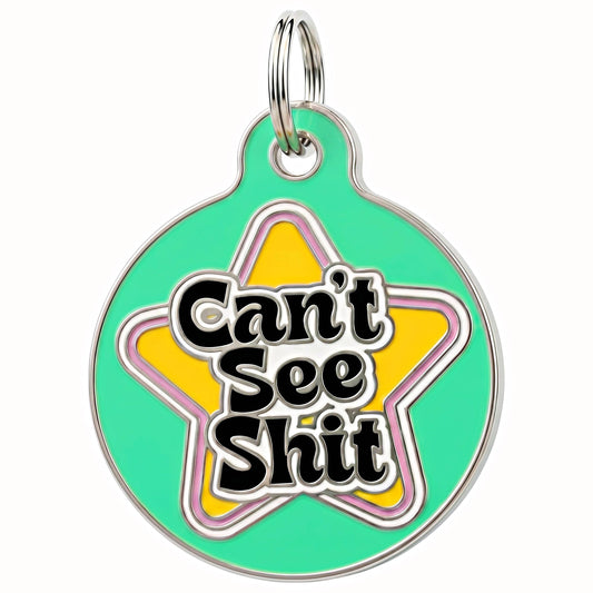 Funny Dog Tag Charm or Pet ID Tag - Can't See Shit