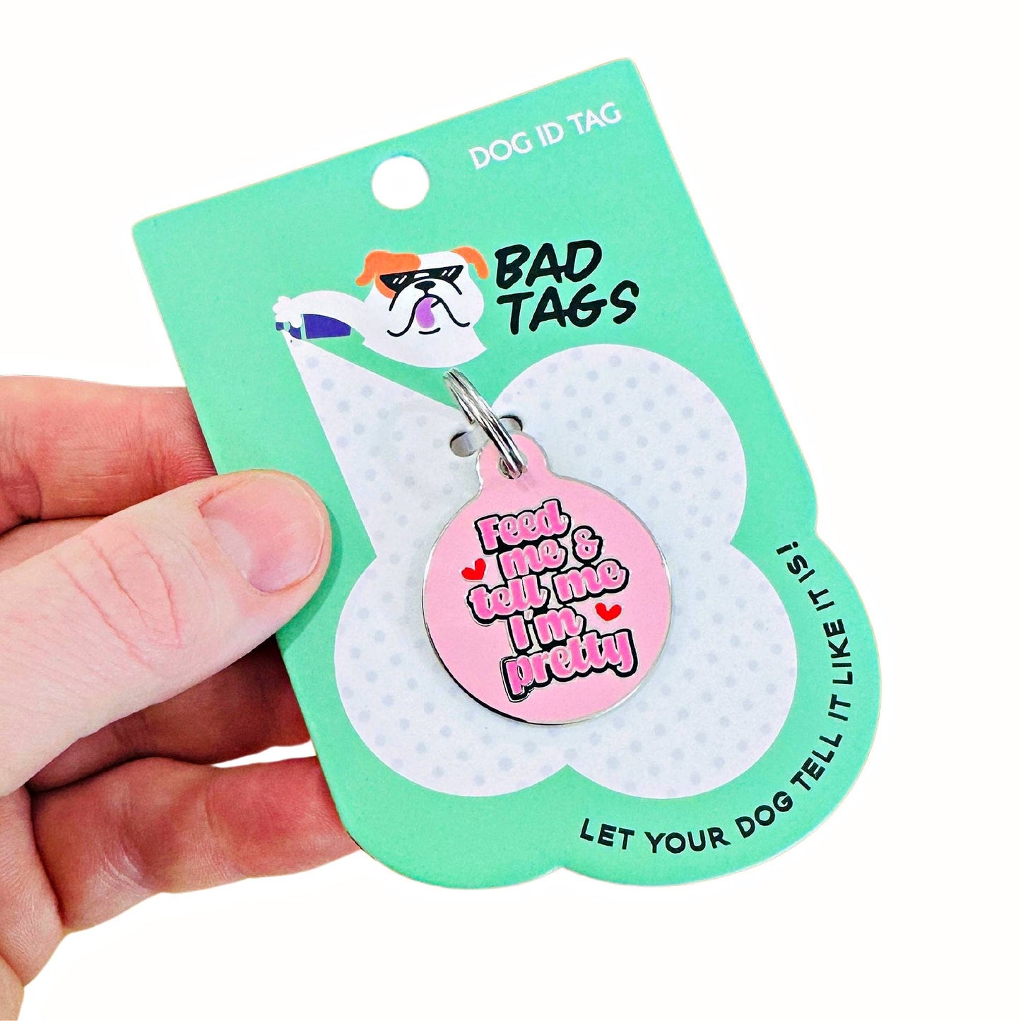 Cute Dog ID Tag w/ Personalized QR Code - Tell Me I'm Pretty