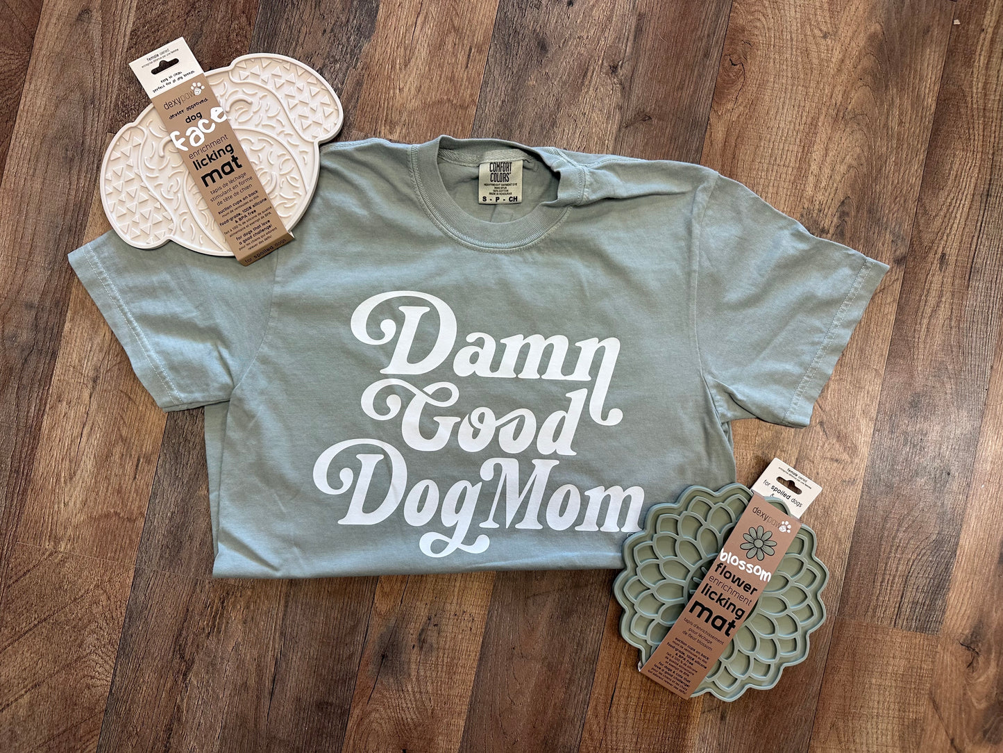 Damn Good Dog Mom T-Shirt
