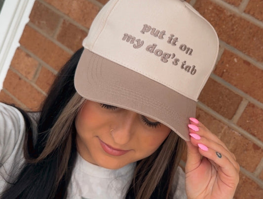 Put It On My Dog's Tab Embroidered Trucker Hat