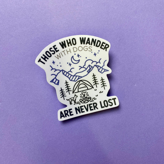 Those Who Wander | Dog Mom Sticker