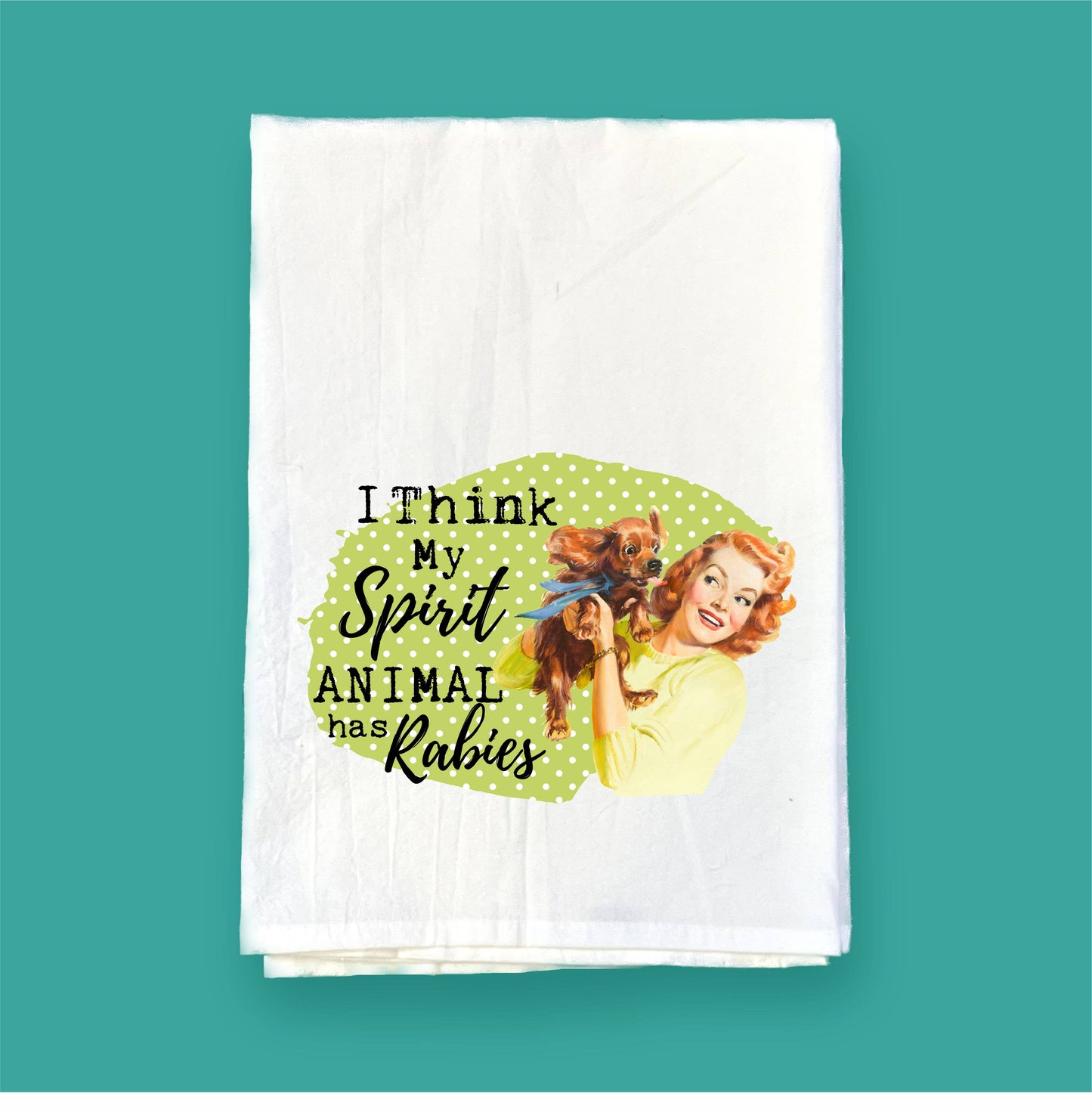 My Spirit Animal has Rabies | Flour Sack Towel