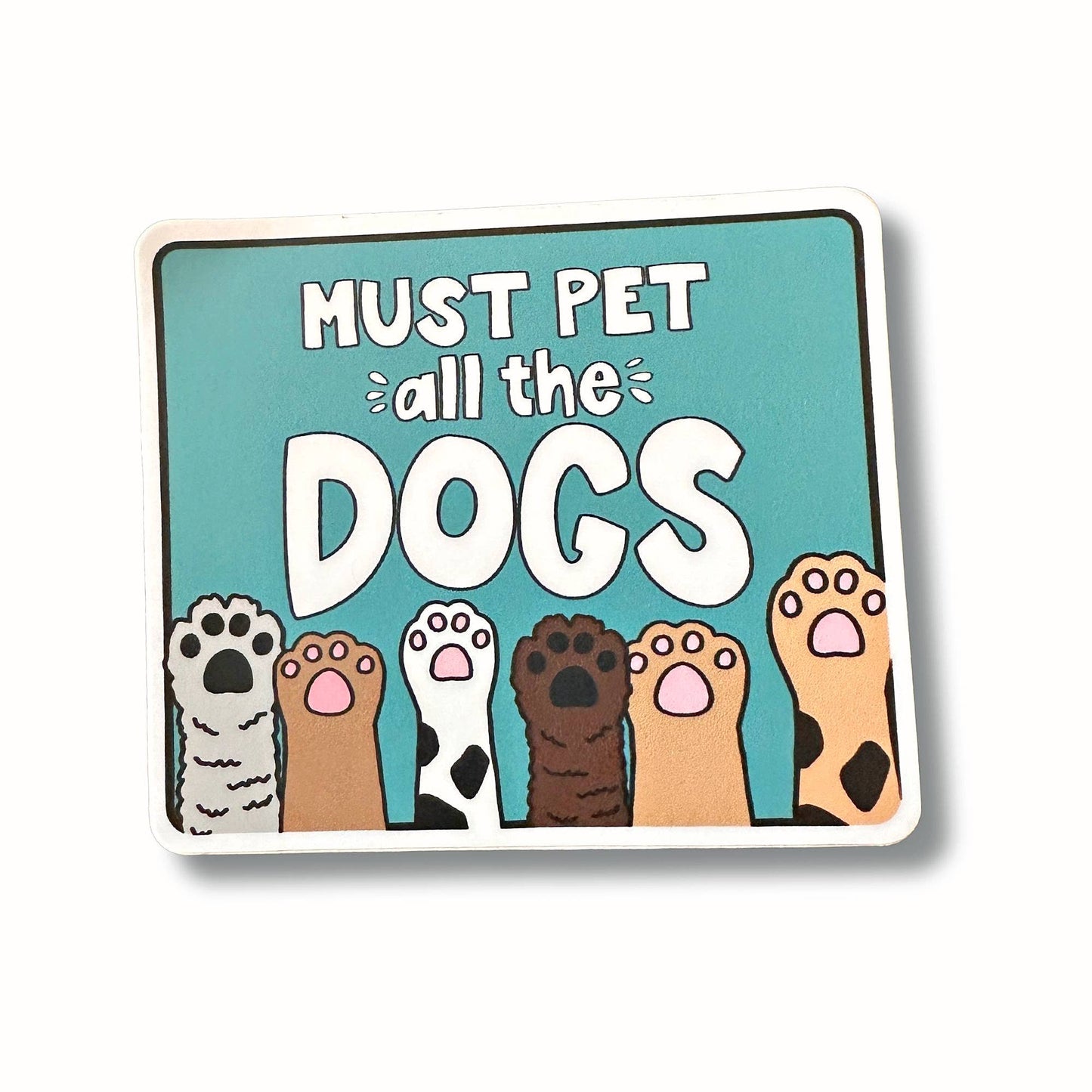 Vinyl Dog Mom Sticker - Must Pet All the Dogs
