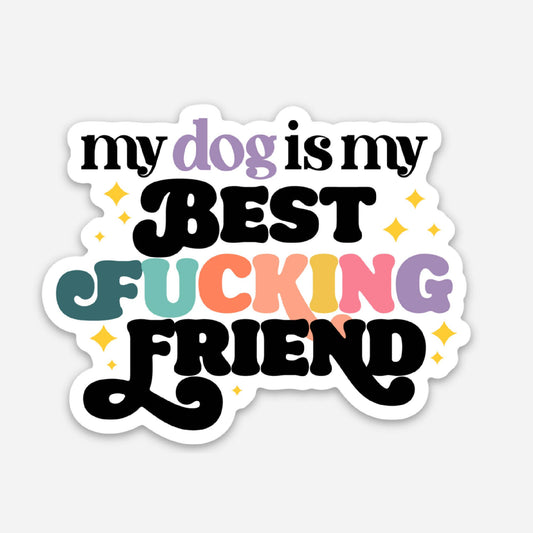 Funny Dog Mom Sticker - Dog is My Best Friend